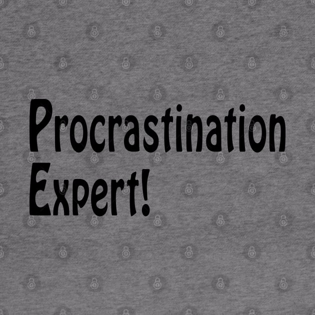 Procrastination Expert by SandraKC